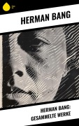 Cover-Bild zum Titel 'Herman Bang: Gesammelte Werke' von 'Herman Bang'