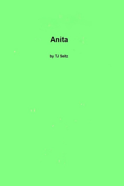 Anita - Tj Seitz