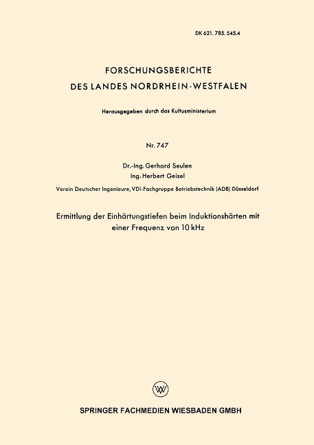 Ermittlung der Einhärtungstiefen beim Induktionshärten mit einer Frequenz von 10 kHz - Gerhard Seulen