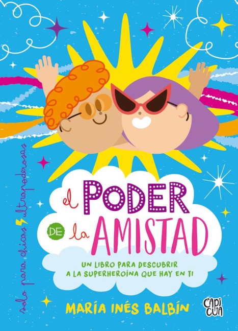 El poder de la amistad - María Inés Balbín
