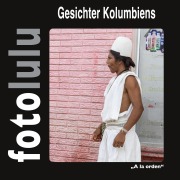 Cover-Bild zum Titel 'Gesichter Kolumbiens' von 'Sr. Fotolulu'