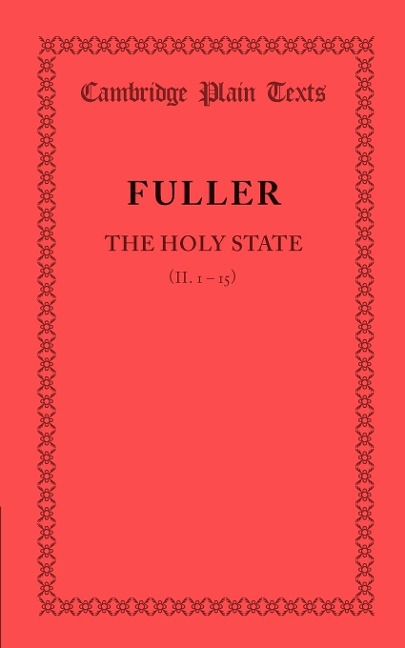 The Holy State - Thomas Fuller