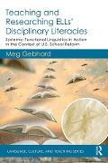 Cover-Bild zum Titel 'Teaching and Researching ELLs' Disciplinary Literacies' von 'Meg Gebhard'