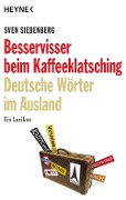 Cover-Bild zum Titel 'Besservisser beim Kaffeeklatsching' von 'Sven Siedenberg'