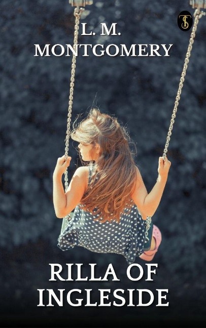 Rilla of Ingleside - L. M. Montgomery
