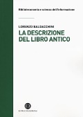 La descrizione del libro antico - Lorenzo Baldacchini