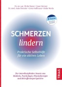 Cover-Bild zum Titel 'Schmerzen lindern - Praktische Selbsthilfe für ein aktives Leben' von 'Ulrike Kaiser, Anke Preissler, Heike Norda, Anne Gärtner'