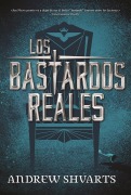 Cover-Bild zum Titel 'Los Bastardos Reales' von 'Andrew Shvarts'