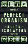 Perfect Organism - Andy Kelly
