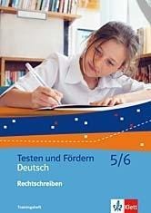 Rechtschreibung. Trainingsheft 5./6. Schuljahr