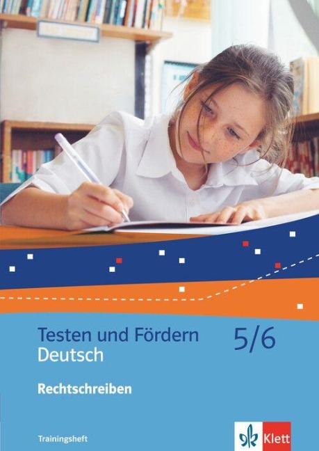 Rechtschreibung. Trainingsheft 5./6. Schuljahr