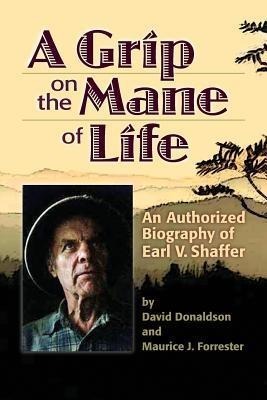 A Grip on the Mane of Life - David Donaldson, Maurice J. Forrester