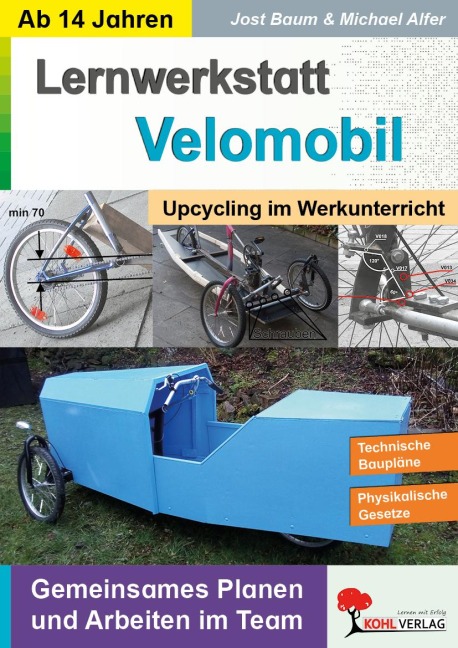 Lernwerkstatt Velomobil - Upcycling im Werkunterricht - Jost Baum, Michael Alfer