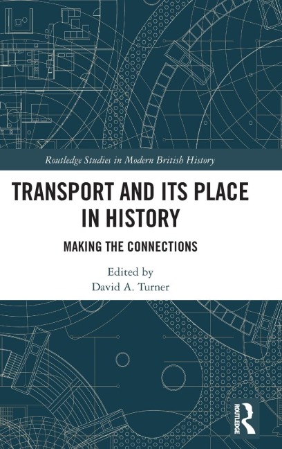 Transport and Its Place in History - 
