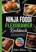 Cover-Bild zum Titel 'Ninja Foodi Flexdrawer Kochbuch' von 'Sabine Wörner'