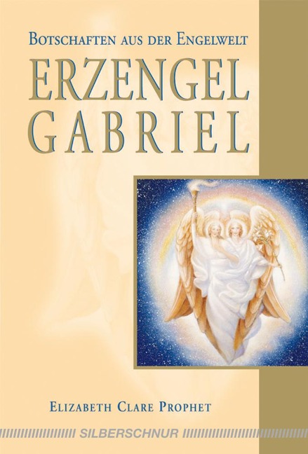 Erzengel Gabriel - Elizabeth Clare Prophet