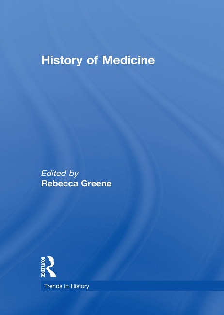 History of Medicine - Rebecca Greene