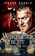 Cover-Bild zum Titel 'Wikingerblut - Aufstand der Pikten' von 'Jürgen Bärbig'