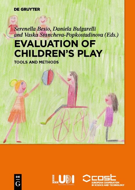 Evaluation of childrens' play - Serenella Besio, Daniela Bulgarelli, Vaska Stancheva-Popkostadinova