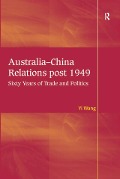 Cover-Bild zum Titel 'Australia-China Relations post 1949' von 'Yi Wang'