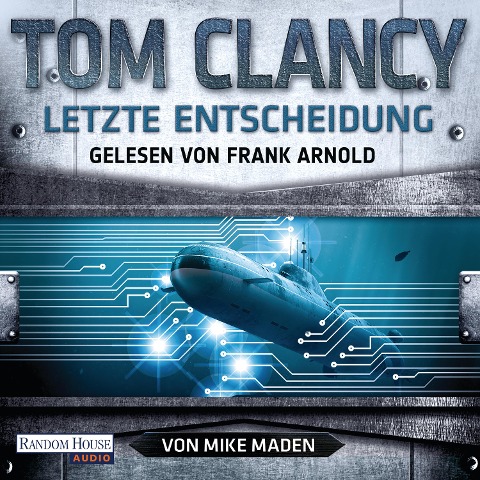 Letzte Entscheidung - Tom Clancy, Mike Maden