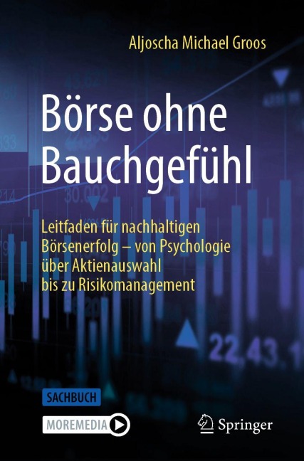 Börse ohne Bauchgefühl - Aljoscha Michael Groos