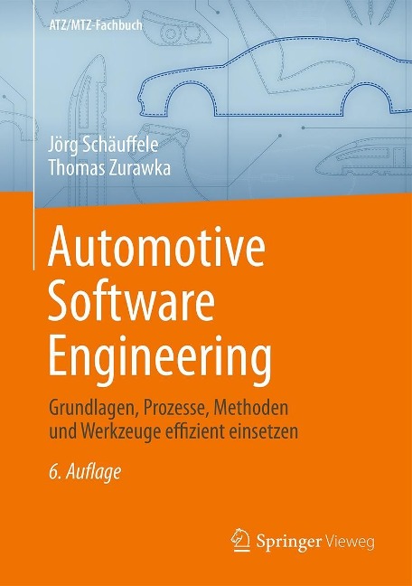 Automotive Software Engineering - Jörg Schäuffele, Thomas Zurawka