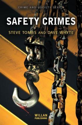 Safety Crimes - Steve Tombs, Dave Whyte
