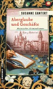 Cover-Bild zum Titel 'Aberglaube und Geschäfte' von 'Susanne Gantert'