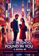 Cover-Bild zum Titel 'Lost in Tokyo found in you' von 'Sibusiso Anthon Mkhwanazi'