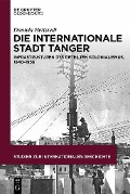 Cover-Bild zum Titel 'Die internationale Stadt Tanger' von 'Daniela Hettstedt'