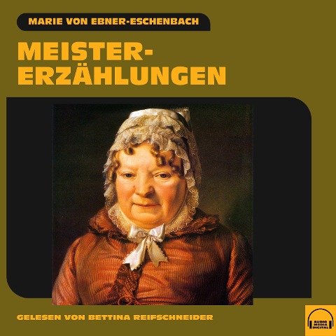 Meistererzählungen - Marie Von Ebner-Eschenbach