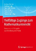 Cover-Bild zum Titel 'Vielfältige Zugänge zum Mathematikunterricht' von ''