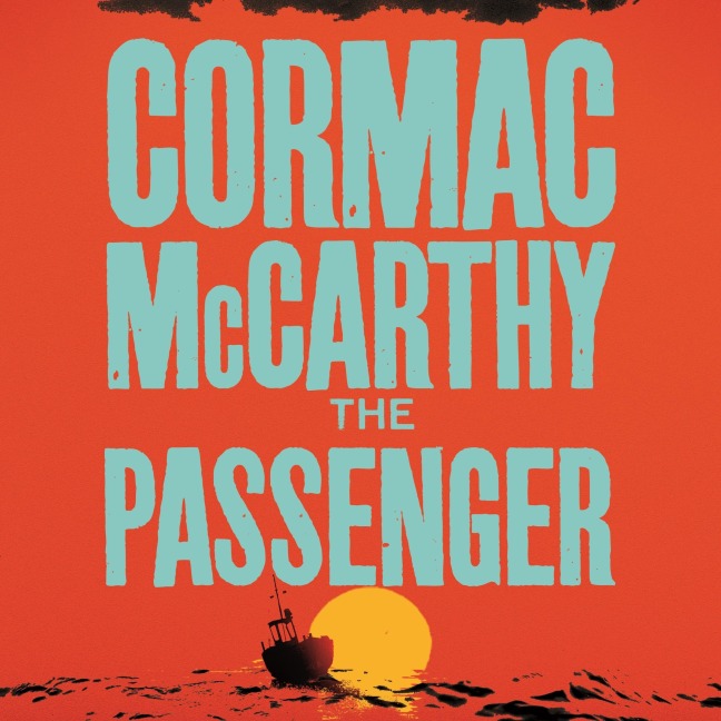 The Passenger - Cormac McCarthy