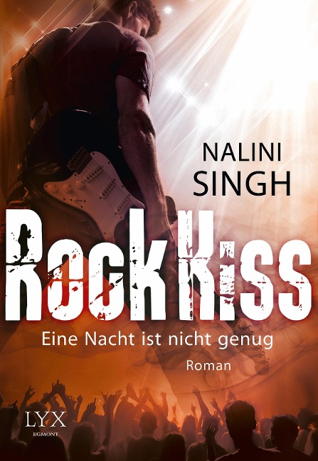 Rock Kiss - Eine Nacht ist nicht genug - Nalini Singh