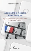 Cover-Bild zum Titel 'Apprendre le français après l'anglais' von 'Bozhinova'