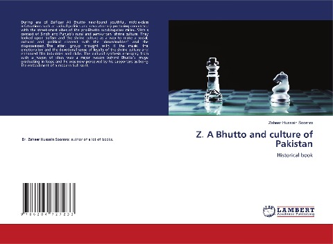 Z. A Bhutto and culture of Pakistan - Zaheer Hussain Soomro