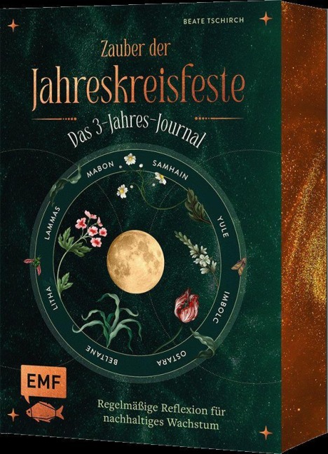 Zauber der Jahreskreisfeste - Das 3-Jahres-Journal - Beate Tschirch