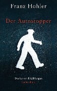 Der Autostopper - Franz Hohler