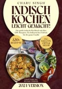 Indisch kochen leicht gemacht! - Charu Singh