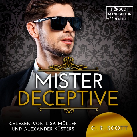Mister Deceptive - C. R. Scott