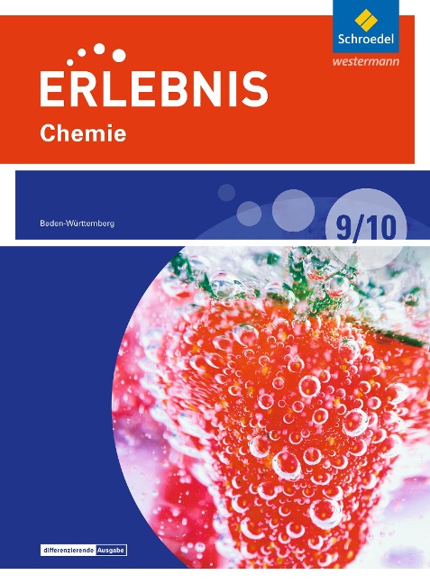 Erlebnis Chemie 9 / 10. Schülerband. Differenzierende Ausgabe. Baden-Württemberg - 