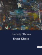 Cover-Bild zum Titel 'Erster Klasse' von 'Ludwig Thoma'