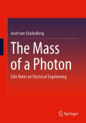 Cover-Bild zum Titel 'The Mass of a Photon' von 'Josef von Stackelberg'