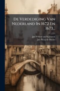 Cover-Bild zum Titel 'De Verdediging Van Nederland In 1672 En 1673...' von ''