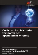 Cover-Bild zum Titel 'Codici a blocchi spazio-temporali per applicazioni wireless' von 'N. S Murti Sarma, Sreepathi Panditaradhula V R, Akula Pravin'