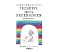 TSCHEPPL unterm REGENBOGEN - Ulrich Michael Heissig