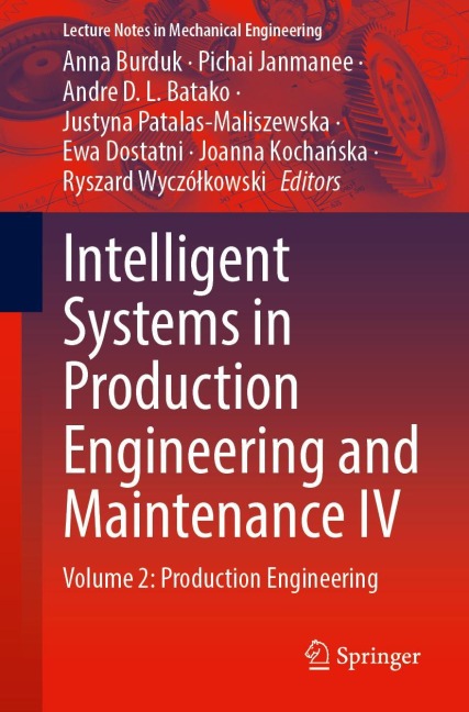 Intelligent Systems in Production Engineering and Maintenance IV - 