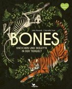 Cover-Bild zum Titel 'Bones - Knochen und Skelette in der Tierwelt' von 'Jules Howard'