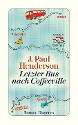 Cover-Bild zum Titel 'Letzter Bus nach Coffeeville' von 'J. Paul Henderson'